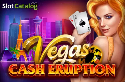 Cash Eruption Vegas слот