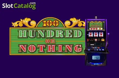 Hundred or Nothing слот