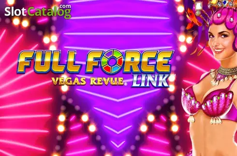 Full Force Link Vegas Revue слот
