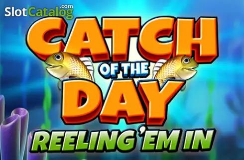 Catch of the Day Reeling 'Em In слот Catch of the Day Reeling 'Em In слот