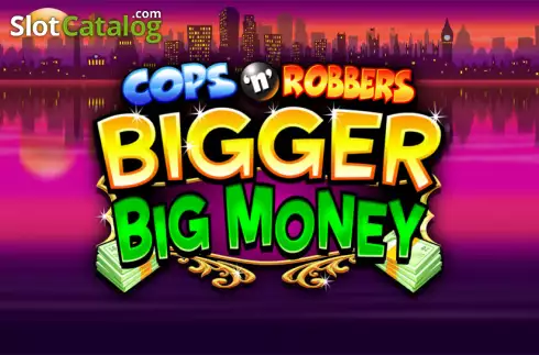 Cops 'n' Robbers Bigger Big Money логотип Cops 'n' Robbers Bigger Big Money логотип