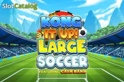 Kong It Up! Large Soccer слот