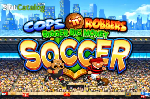 Cops 'n' Robbers Bigger Big Money Soccer слот Cops 'n' Robbers Bigger Big Money Soccer слот