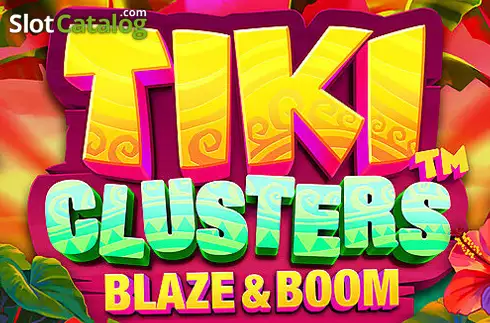 Tiki Clusters Blaze & Boom слот