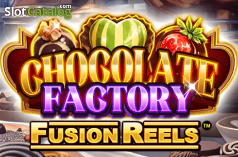 Chocolate Factory Fusion Reels слот