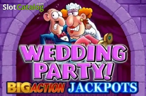 Wedding Party Big Action Jackpots King Show Games
