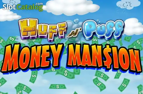Huff N' Puff Money Mansion слот