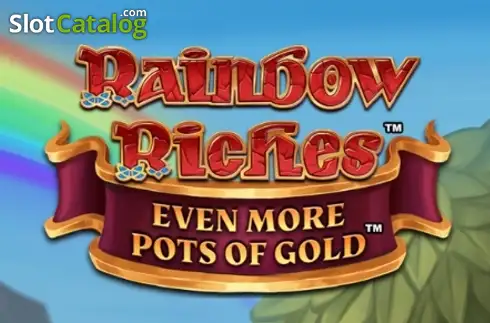 Rainbow Riches Even More Pots of Gold слот