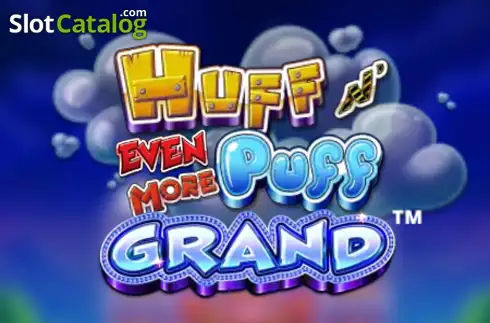 Huff N' Even More Puff Grand Light and Wonder