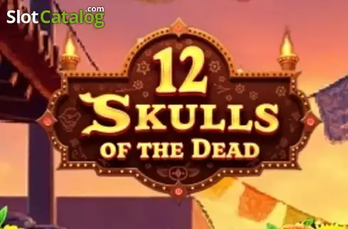 12 Skulls of the Dead слот