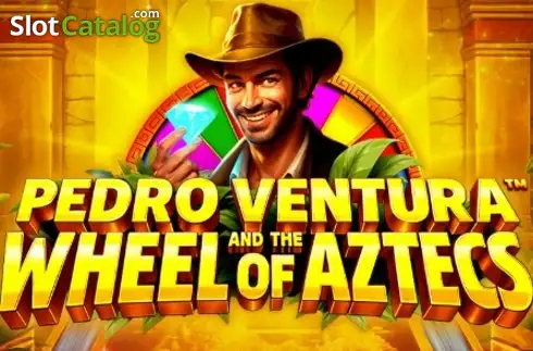 Pedro Ventura and the Wheel of Aztecs слот