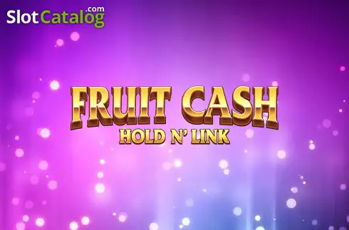 Fruit Cash Hold n'Link слот