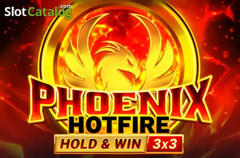 Phoenix Hotfire Hold and Win слот