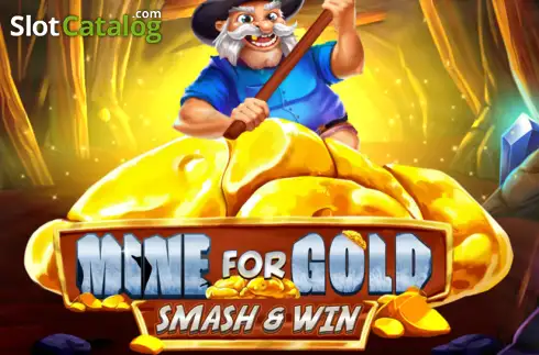 Mine for Gold: Smash & Win слот