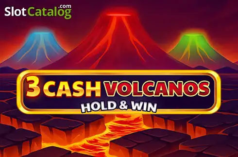 3 Cash Volcanos: Hold & Win слот