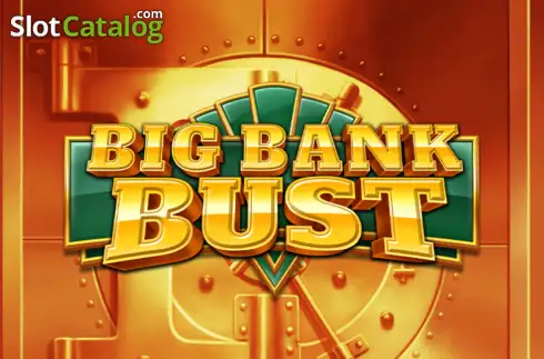 Big Bank Bust слот
