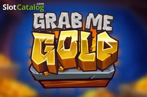 Grab Me Gold слот