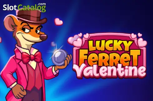 Lucky Ferret Valentine слот