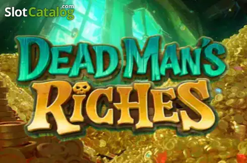 Dead Man's Riches слот