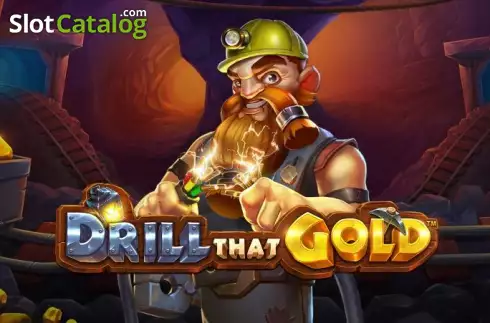 Drill That Gold слот