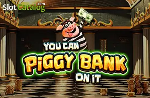 You Can Piggy Bank on It слот