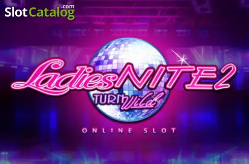 Ladies Nite 2 Turn Wild слот Ladies Nite 2 Turn Wild слот
