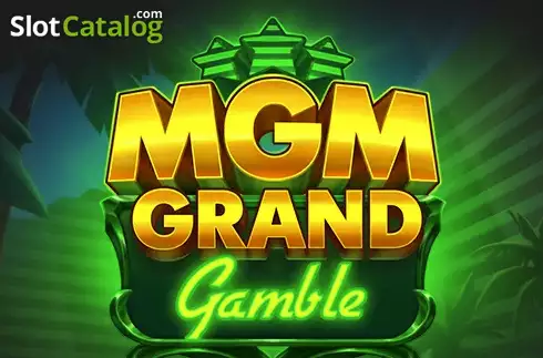MGM Grand Gamble слот