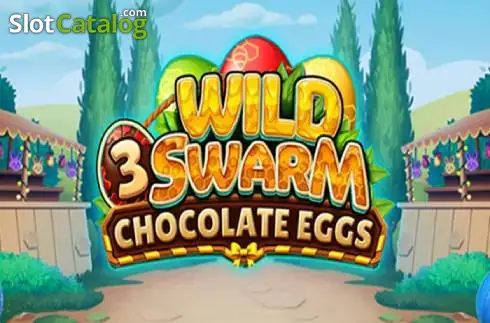 Wild Swarm 3 Chocolate Eggs слот