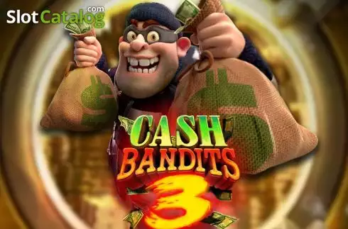 Cash Bandits 3