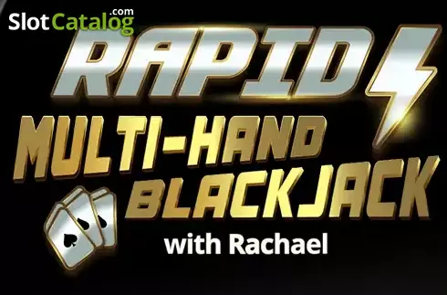 Rapid Multihand Blackjack with Rachael слот