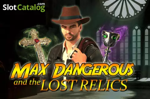 Max Dangerous and The Lost Relics слот