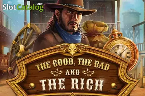 The Good, The Bad and The Rich слот