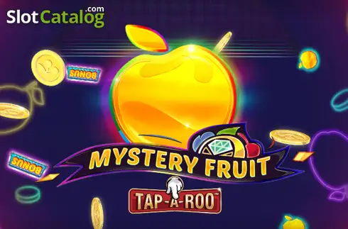 Mystery Fruit Tap-A-Roo слот
