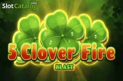 5 Clover Fire Blast слот