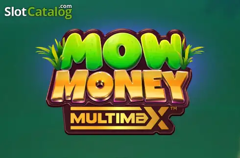 Mow Money MultiMax слот