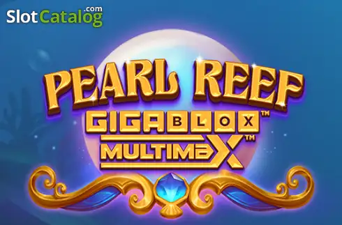 Pearl Reef Gigablox Multimax слот