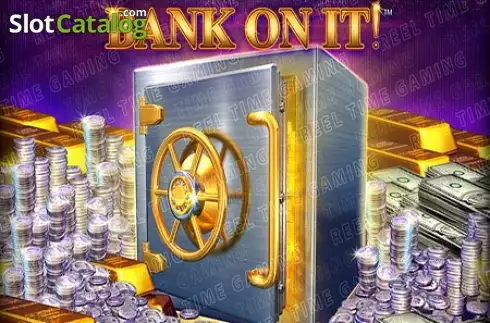 BANK ON IT! слот BANK ON IT! слот
