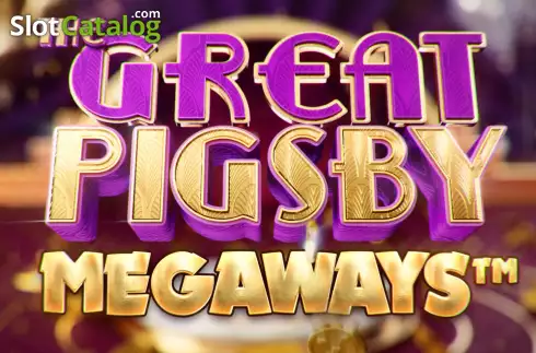 The Great Pigsby Megaways слот The Great Pigsby Megaways слот