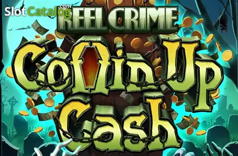 Reel Crime: Coffin Up Cash слот
