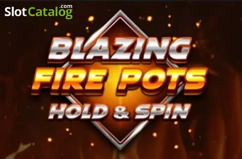 Blazing Fire Pots Hold & Spin слот Blazing Fire Pots Hold & Spin слот
