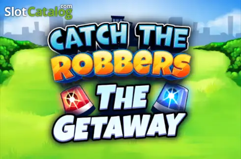 Catch The Robbers The Getaway слот