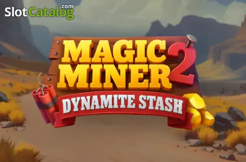 Magic Miner 2 - Dynamite Stash слот