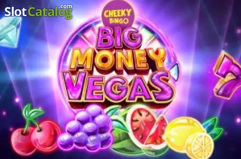 Cheeky Bingo Big Money Vegas слот