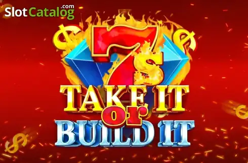 7s Take It or Build It слот