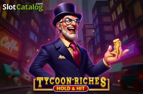 Tycoon Riches Hold & Hit слот