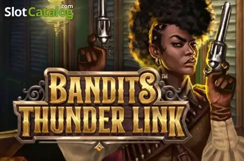 Bandits Thunder Link слот Bandits Thunder Link слот