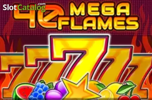 40 Mega Flames слот 40 Mega Flames слот