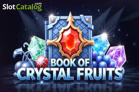 Book of Crystal Fruits слот