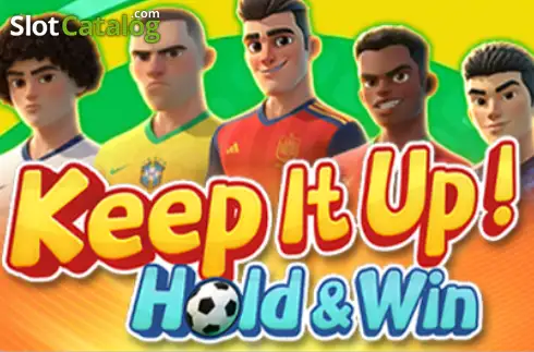 Keep It Up! Hold & Win слот