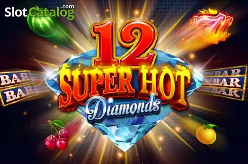 12 Super Hot Diamonds слот